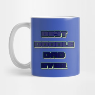 BEST DOODLE DAD EVER Mug